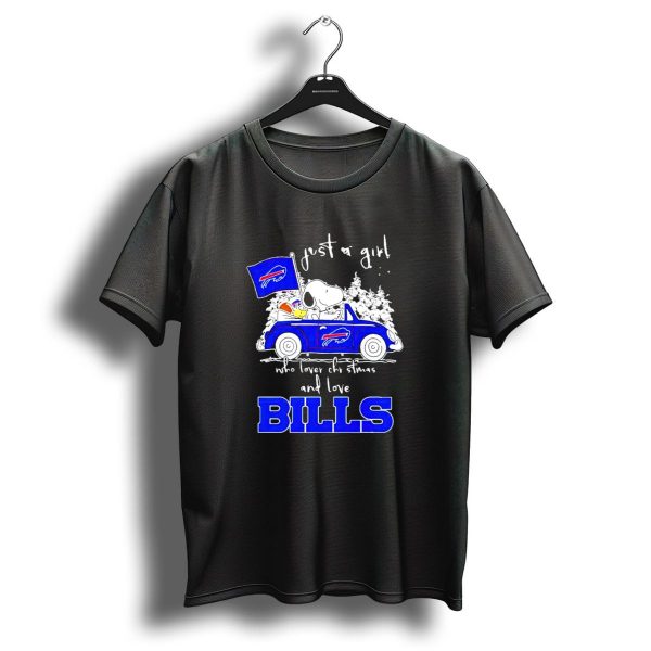 Just A Girl Who Loves Christmas And Love Bills Peanuts Characters Snoopy Buffalo Bills Car T Shirt 1 t shirt 1