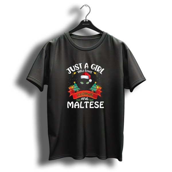 Just A Girl Who Loves Christmas And Maltese Cat T Shirt 1 t shirt 1