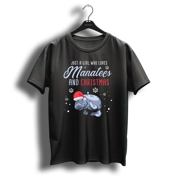 Just A Girl Who Loves Manatees And Christmas T Shirt 1 t shirt 1