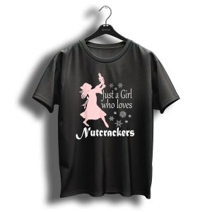 Just A Girl Who Loves Nutcrackers Christmas Ballet Snowflakes T-Shirt