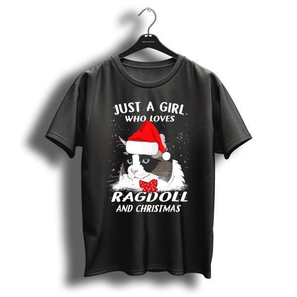 Just A Girl Who Loves Ragdoll And Christmas T Shirt 1 t shirt 1