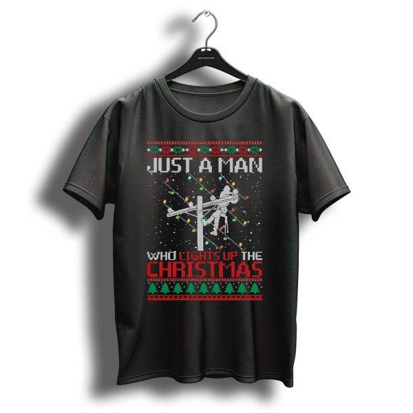 Just A Man Who Lights Up The Christmas T Shirt 1 t shirt 1