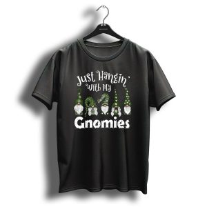 Just Hangin With My Gnomies Christmas Holiday Green Hat Garden T Shirt 1