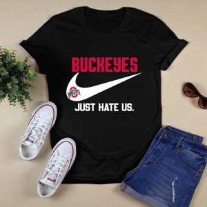 Just Hate Us Ohio State Buckeys Shirt