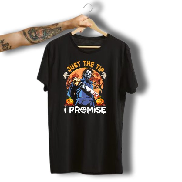 Just The Tip I Promise Halloween Horror Knife Pumpkins T Shirt t shirt 1 1