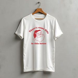 Katvonwitt There'S Some Hos In This House Santa Christmas Vintage Humor T-Shirt