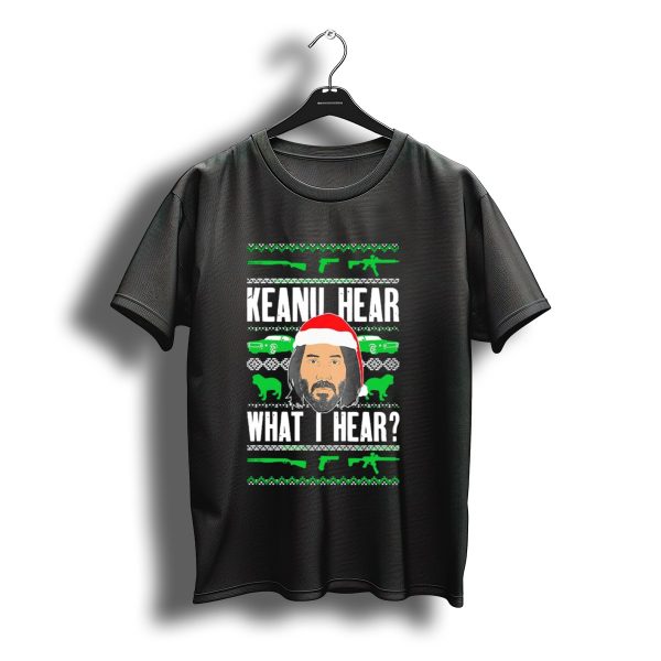 Keanu Hear What I Hear Christmas Santa Guns Cars T Shirt t shirt 1