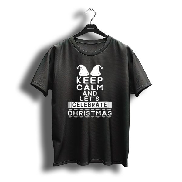 Keep Calm And Lets Celebrate Christmas With Santa Hats T Shirt t shirt 1
