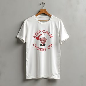 Keep Calm Christmas Crosby On Santa Hat T-Shirt