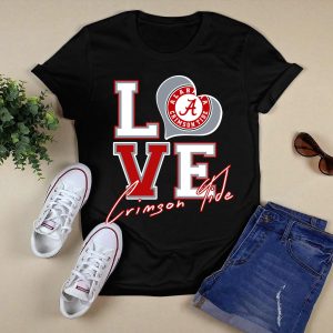 Love Alabama Crimson Tide T Shirt