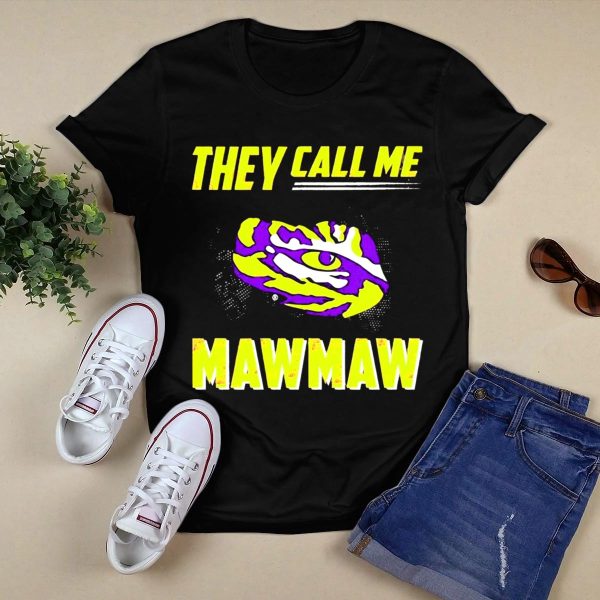 LSU Tigers They Call Me Maw Maw Eye of the Tiger T Shirt Black 1