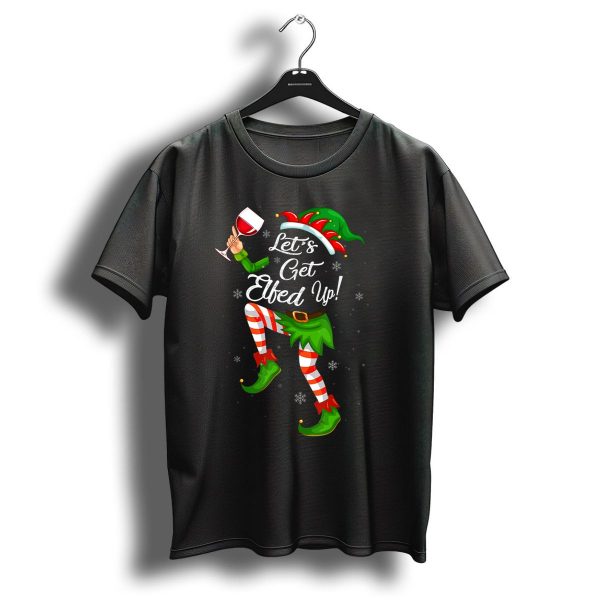 Lets Get Elfed Up Drinking Christmas Cheers Holiday Elf Dance T Shirt 1 t shirt 1