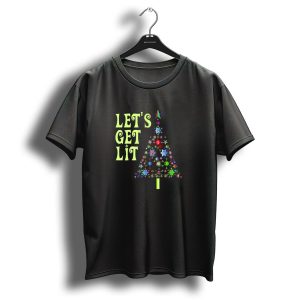 Lets Get Lit Christmas Tree Lights T Shirt