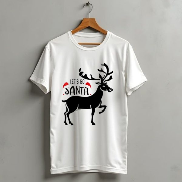 Lets Go Santa Christmas Reindeer T Shirt 1 t shirt 1