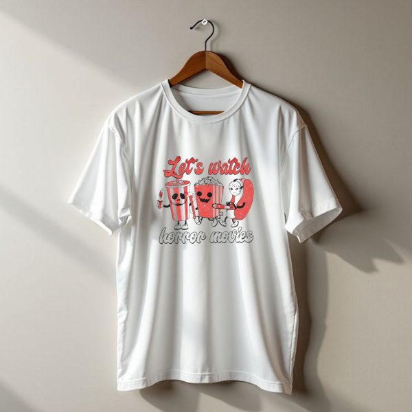 Lets Watch Horror Movies Halloween T Shirt t shirt 1