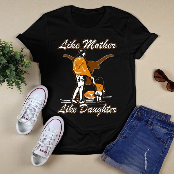 Like Mother Like Daughter Texas Longhorns T Shirt Style 1 Black 1