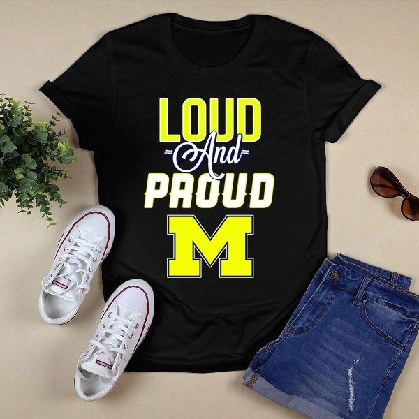 Loud And Proud Michigan Wolverines M T Shirt Black 1
