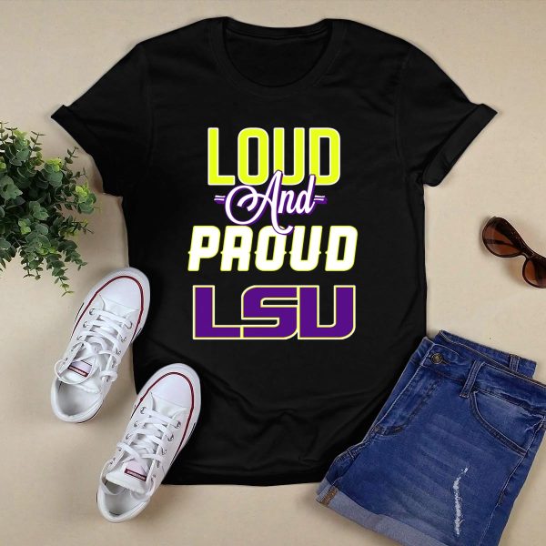 Loud and Proud LSU Tigers T Shirt Black 1
