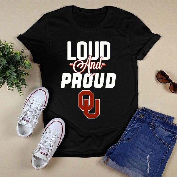 Loud and Proud OU Oklahoma Sooners T Shirt 1