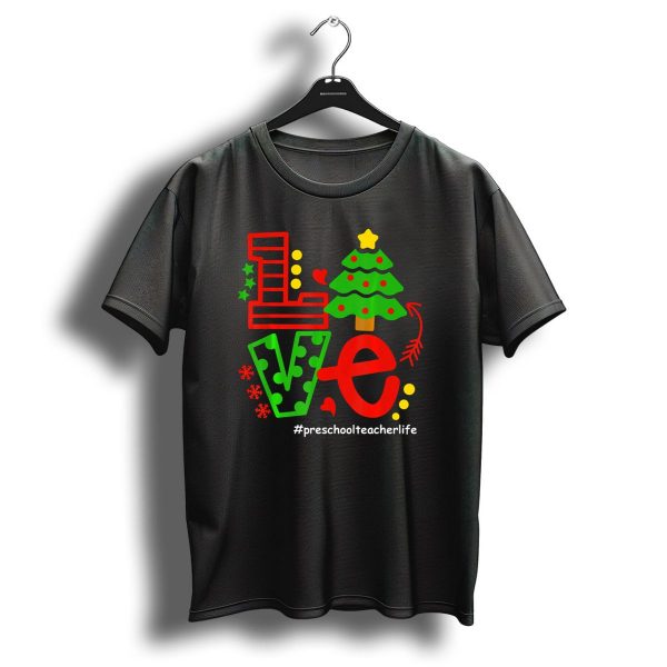 Love Christmas Tree Preschool Teacher Life Preschoolteacherlife T Shirt 1 t shirt 1