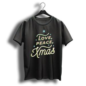 Love Peace Xmas Christmas Outfit Snow T-Shirt