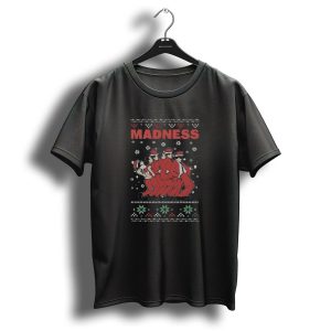 Madness Christmas 2024 Festive Dance Holiday T Shirt