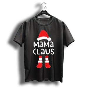 Mama Claus Santa Hat And Boots Christmas T Shirt 1