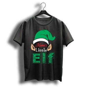 Mamas Little Christmas Elf With Green Hat And Ears T-Shirt