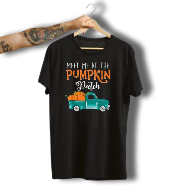 Meet Me At The Pumpkin Patch Truck Halloween Fall T Shirt t shirt 1