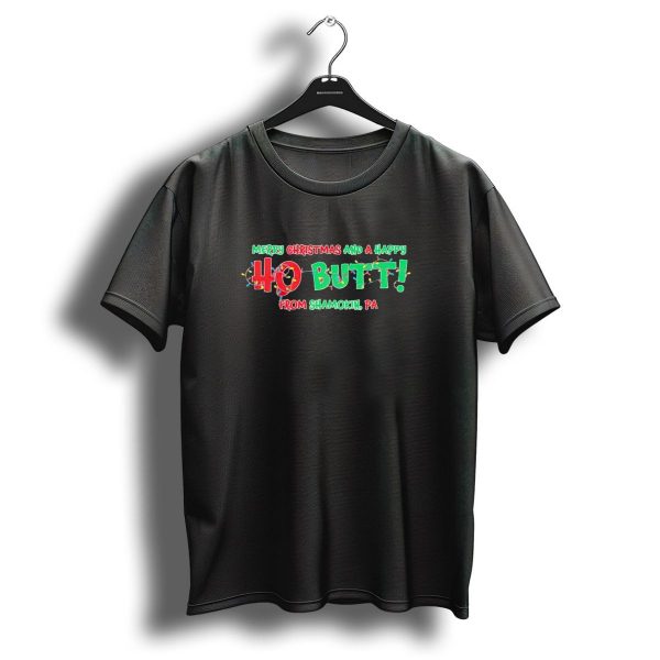 Merry Christmas And A Happy Ho Butt From Shamokin Pa Christmas Lights T Shirt 1 t shirt 1