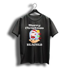 Merry Christmas Beaches Santa Ho Ho Ho Sun And Sand T-Shirt