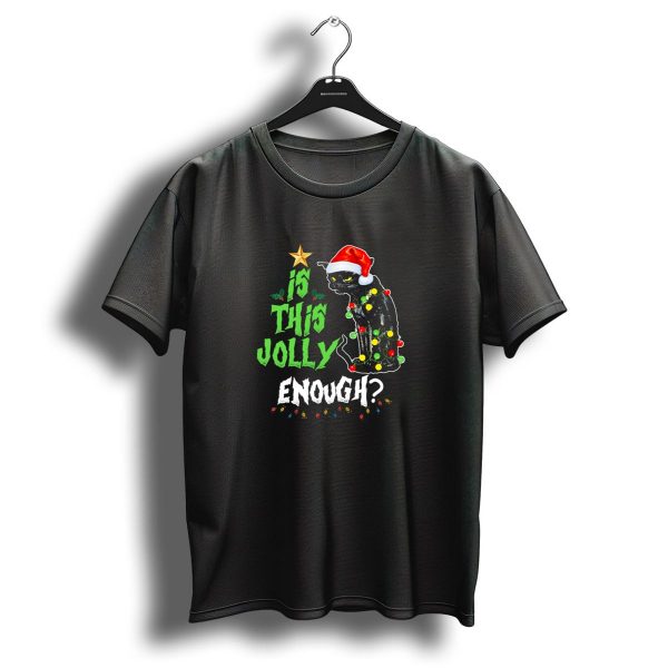 Merry Christmas Black Cat Lights Is This Jolly Enough T Shirt 1 t shirt 1