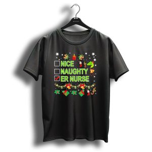 Merry Christmas Nice Naughty Er Nurse Festive Decoration T-Shirt