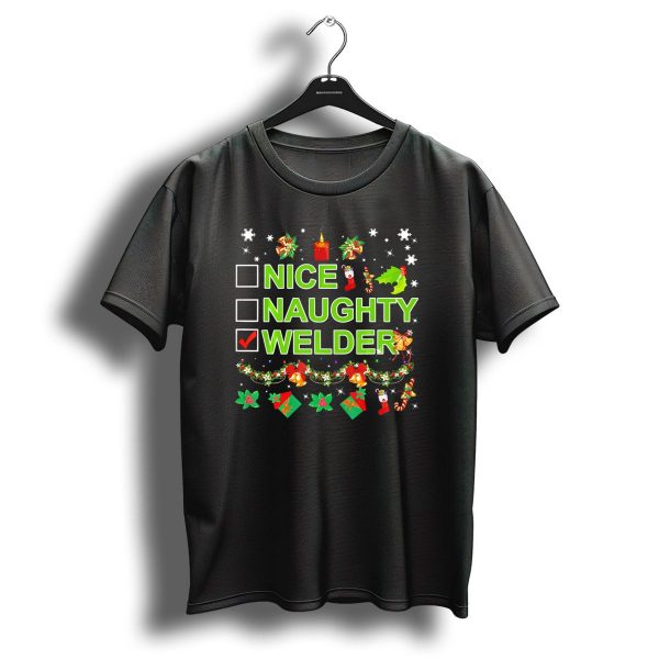 Merry Christmas Nice Naughty Welder Festive Holiday T Shirt 1 t shirt 1