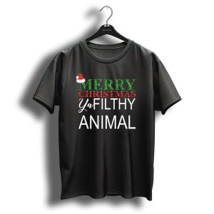 Merry Christmas Ya Filthy Animal Santa Hat Holiday Greeting T Shirt