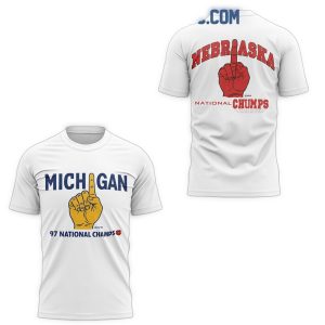 Michigan Wolverines 97 National Champs Nebraska Cornhuskers All Over Print T Shirt