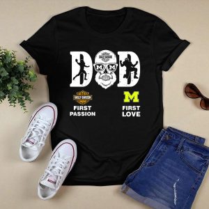 Michigan Wolverines Dad Hd First Passion First Love T-Shirt