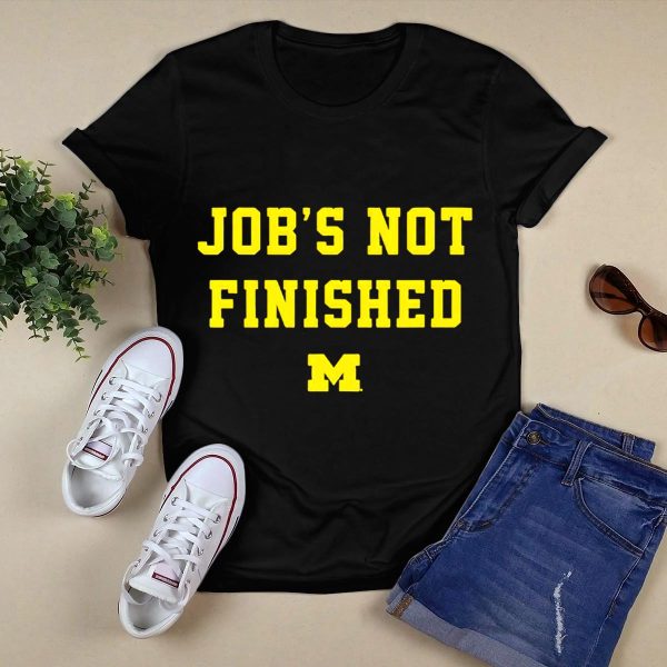 Michigan Wolverines M Jobs Not Finished T Shirt Black 1