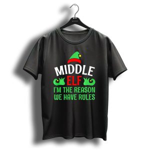 Middle Elf Im The Reason We Have Rules Funny Christmas Pajama T-Shirt