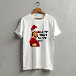Mike O'Hearn Santa Baby Don'T Hurt Me Christmas T-Shirt