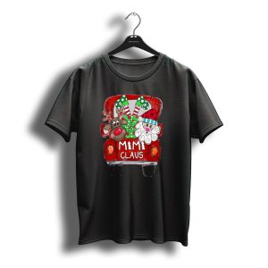 Mimi Claus Christmas Reindeer And Santa Claus In Festive Van T-Shirt