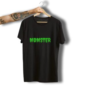 Momster Funny Halloween Costume For Mom Ma Mother Mommy T-Shirt