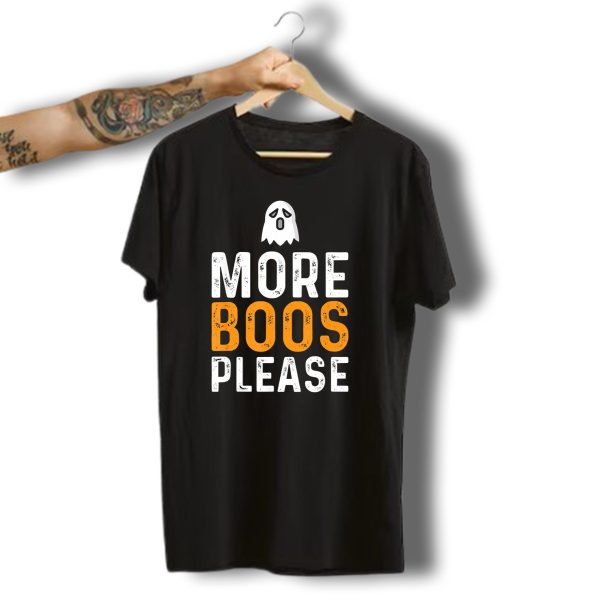 More Boos Please Ghost Halloween Fun T Shirt t shirt 1