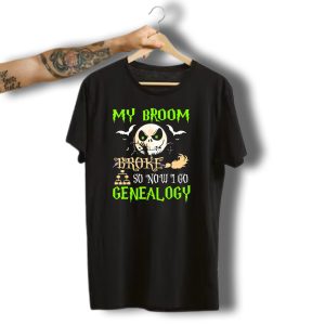 My Broom Broke So Now I Go Genealogy Halloween Skeleton Face Bats T-Shirt