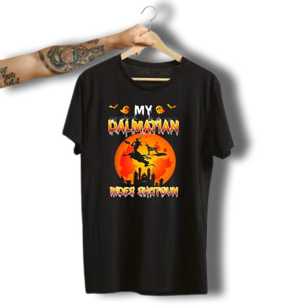 My Dalmatian Rides Shotgun Halloween Witch And Ghosts T Shirt t shirt 1