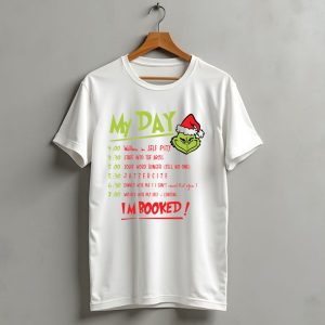 My Day Grinch Christmas Schedule Im Booked T-Shirt