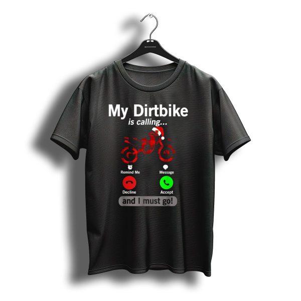 My Dirt Bike Is Calling Remind Me Decline Accept And I Must Go Christmas Santa Hat T Shirt t shirt 1
