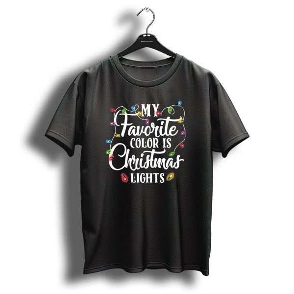 My Favorite Color Is Christmas Lights With Colorful String Lights T Shirt 1 t shirt 1