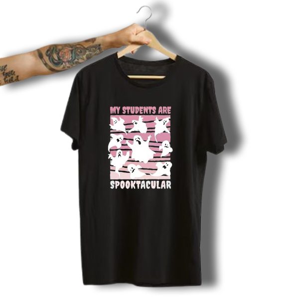 My Students Are Spooktacular Funny Scary Teacher Students Halloween Ghosts T Shirt t shirt 1 1