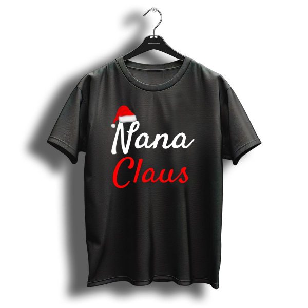 Nana Claus Santa Hat Festive Christmas T Shirt 1 t shirt 1